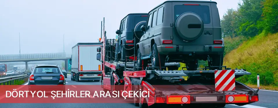 Dörtyol İlçemi Şehirler Arası Çekici